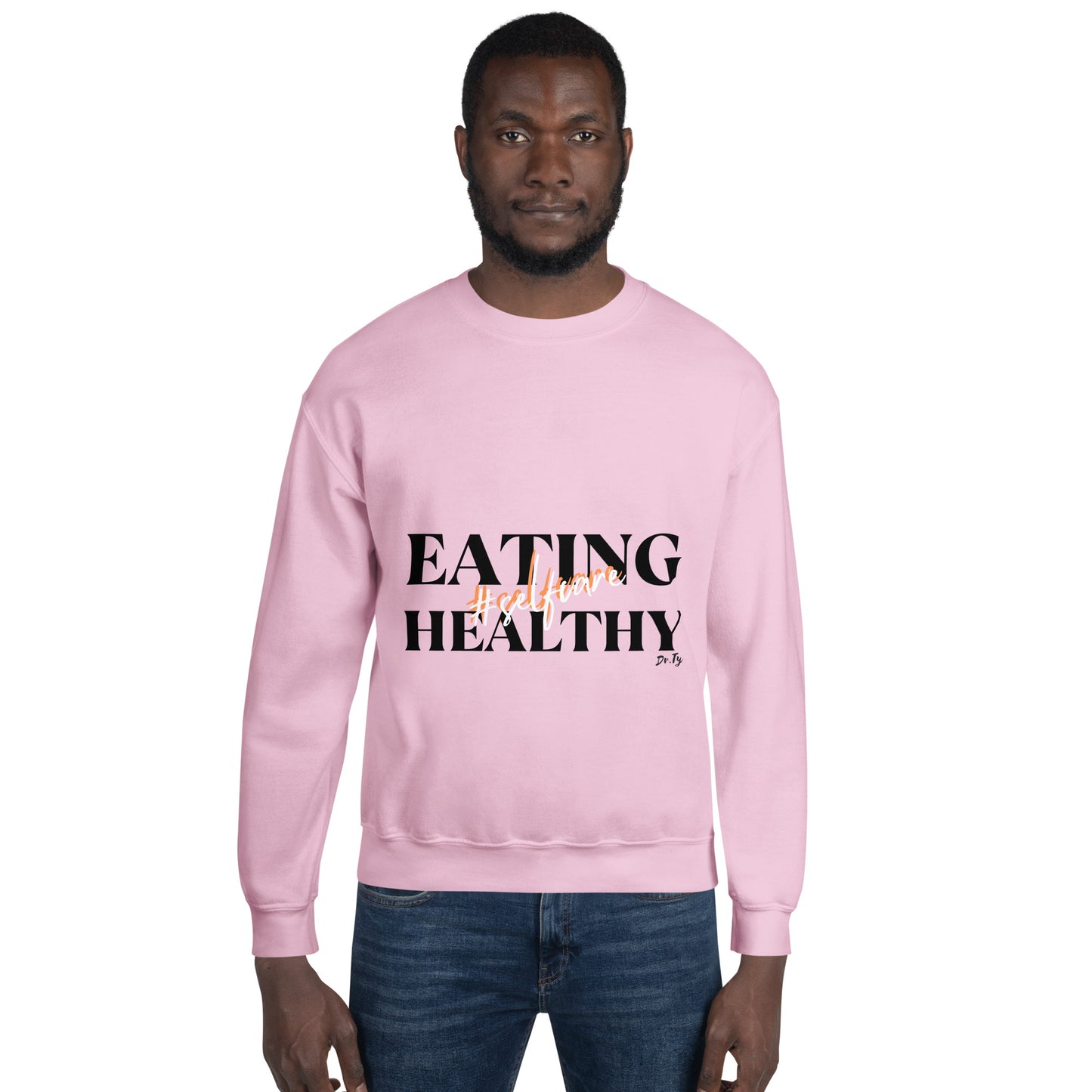 "Selfcare is Eating Healthy" Unisex Sweatshirt