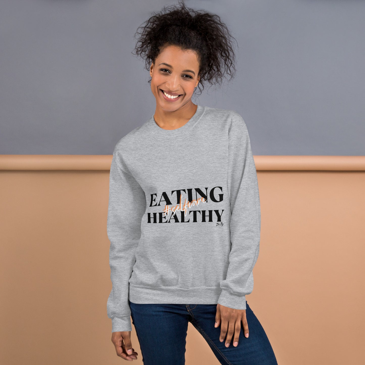 "Selfcare is Eating Healthy" Unisex Sweatshirt