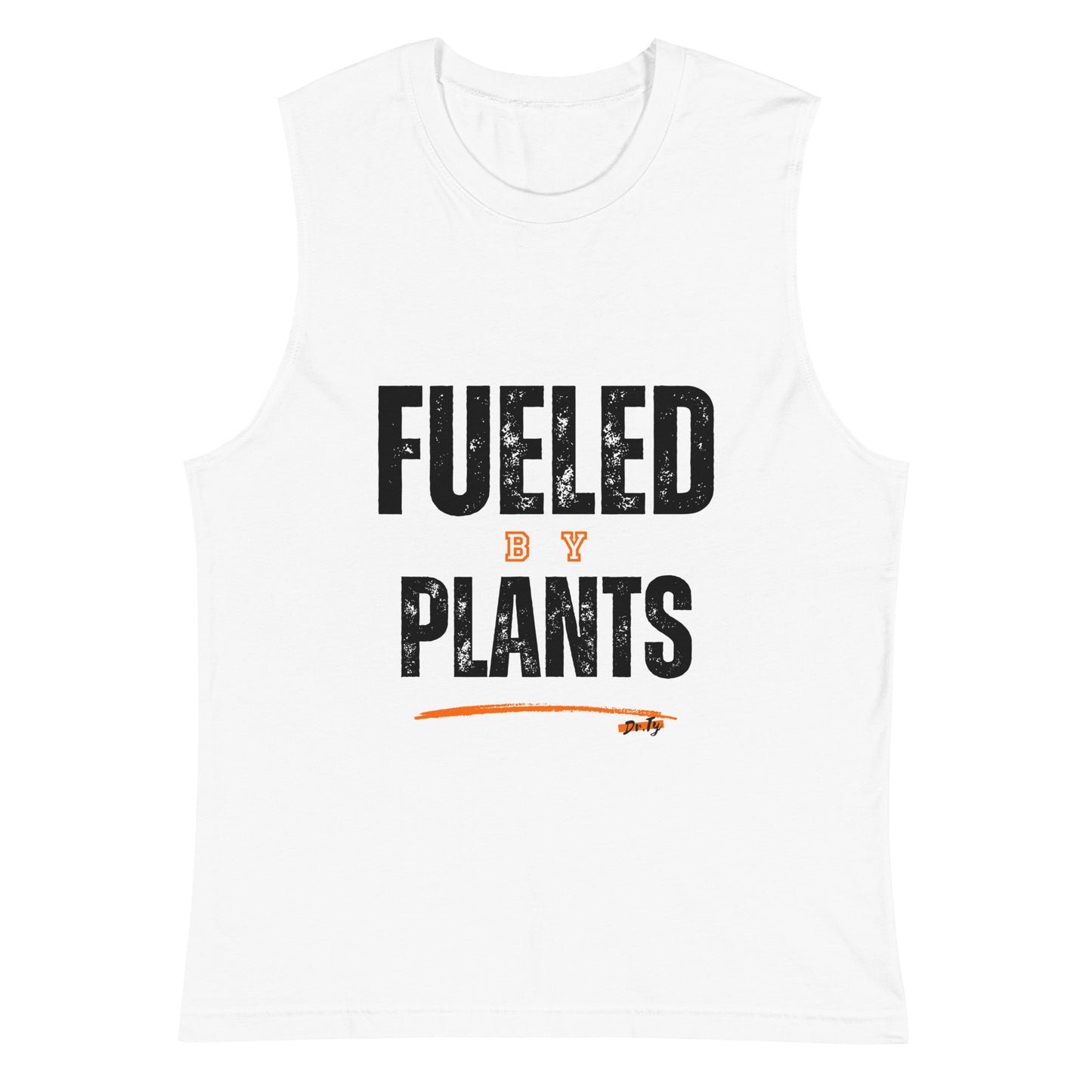 "Fueled by Plants" Muscle Shirt